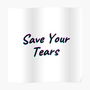 The Weeknd Save Your Tears Poster RB3006 product Offical Mac Miller Merch