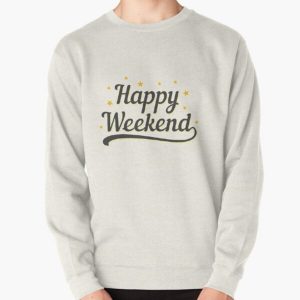 Happy Weekend Happy Friday! Let the weekend begin The Best Weeknd Pullover Sweatshirt RB3006 product Offical Mac Miller Merch